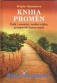 Kniha proměn - Únik z nesnází